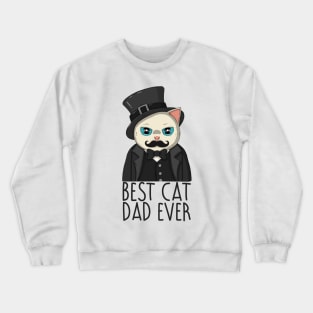 Best Cat Dad Ever Crewneck Sweatshirt